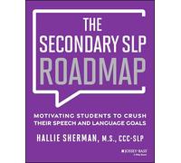 The Secondary SLP Roadmap: Motivating Students to Crush their Speech and Language Goals