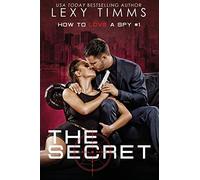 The Secret: 1 (How To Love A Spy)