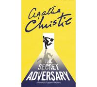 The Secret Adversary : A Tommy & Tuppence Mystery