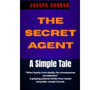 The Secret Agent: A Simple Tale