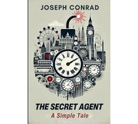 The Secret Agent: A Simple Tale