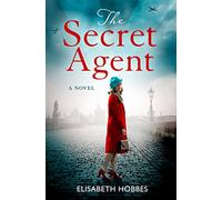 The Secret Agent: An emotional and totally gripping WW2 historical novel for 2025