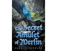 The Secret Amulet of Merlin