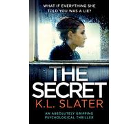 The Secret: An absolutely gripping psychological thriller