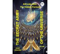 THE SECRET ARMY OF THE UNIVERSE: Alif-Lâm-Mîm: The Hidden Formula