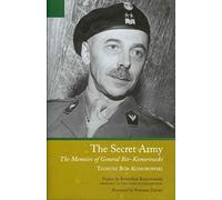 The Secret Army: The Memoirs of General Bor-Komorowski