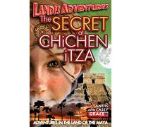 The SECRET AT CHiCHEN iTZA: Landis Adventures
