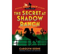 The Secret at Shadow Ranch: Original Classic 1931 Edition