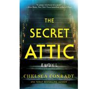 The Secret Attic : A novel