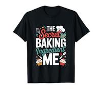 The Secret Baking Ingredient is Me Chef T-Shirt