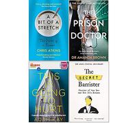 The Secret Barrister, A Bit of a Stretch, The Prison Doctor & Quick Reads This Is Going To Hurt 4 Books Collection Set