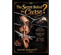 THE SECRET BEHIND THE CURSE?