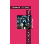 The Secret behind the Secrets: The Global Citizen