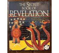 The Secret Book of Revelation: The Apocalypse of St. John the Divine