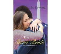 The Secret Bride: 1 (The First Children)