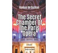 The Secret Chamber Of The Paris Opera