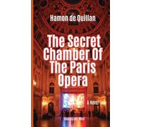 The Secret Chamber Of The Paris Opera