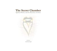 The Secret Chamber: Spiritual Wifery and the Doctrine of Christ