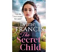The Secret Child: an emotional and gripping historical saga (The Margate Maid)