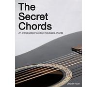 The Secret Chords: An introduction to open moveable chords