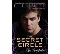 The Secret Circle: The Temptation: The Temptation, The: 6 (Secret Circle, 6)