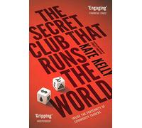 The Secret Club That Runs the World: Inside the Fraternity of Commodity Traders