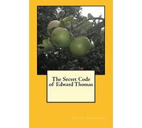 The Secret Code of Edward Thomas