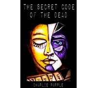 The Secret Code of the Dead