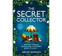 The Secret Collector: The Most Heartwarming Book of 2025 about Friendship and Hope