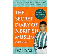 The Secret Diary of a British Muslim Aged 13 3/4