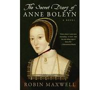 The Secret Diary of Anne Boleyn - Paperback NEW Maxwell, Robin 01/06/2021
