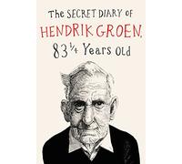 The Secret Diary of Hendrik Groen: 1
