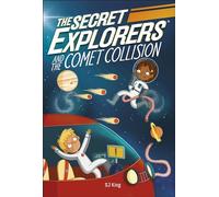 The Secret Explorers and the Comet Collision