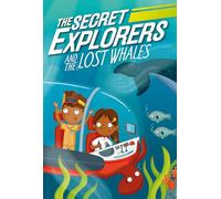 The Secret Explorers and the Lost Whales