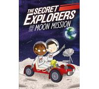 The Secret Explorers and the Moon Mission