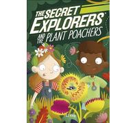 The Secret Explorers and the Plant Poachers