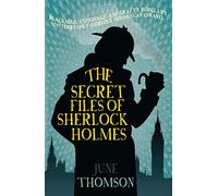 The Secret Files of Sherlock Holmes (Sherlock Holmes Collection)