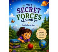 The Secret Forces Around Us