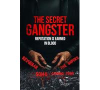 The Secret Gangster: Gangland Canning Town