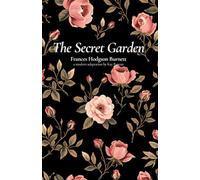 The Secret Garden: A Modern English Adaptation