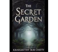 THE SECRET GARDEN: A Suspense Novel (THE SECRET LEGACY)