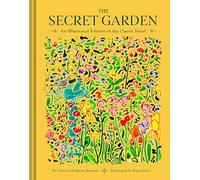 The Secret Garden: An Illustrated Edition of the Classic Novel