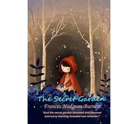 The Secret Garden: “And the secret garden bloomed and bloomed and every morning revealed new miracles.”