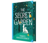 The Secret Garden by Frances Hodgson Burnett (Deluxe Hardback Sprayed Edge Edition)