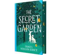 The Secret Garden by Frances Hodgson Burnett (Deluxe Hardback Sprayed Edge Edition)