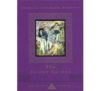 The Secret Garden: (Everyman's Library CHILDREN'S CLASSICS)