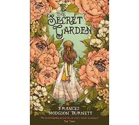 The Secret Garden: Frances Hodgson Burnett (Virago Modern Classics)