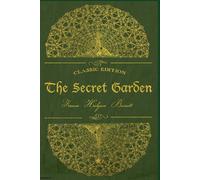 The Secret Garden: Illustrated and annotated