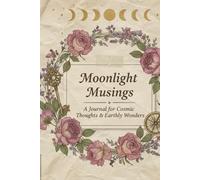 The Secret Garden Journal:: A Beautiful Vintage Floral Diary for Thoughts, Dreams, and Self-D iscovery.