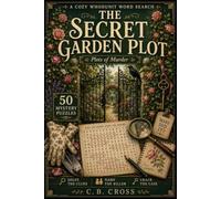 The Secret Garden Plot: A Cozy Whodunit Word Search (Plots of Murder)